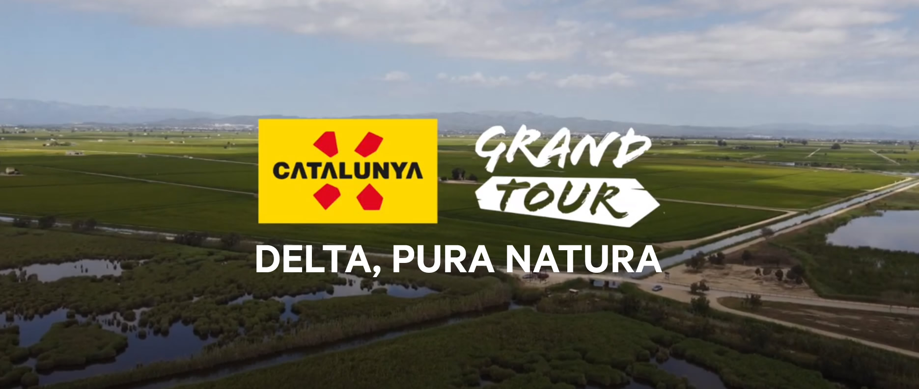 Grand Tour de Calaluña – Delta, pure nature.